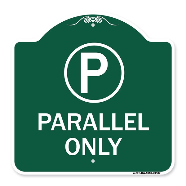 Parallel Parking Sign W/ Graphic, Green & White Aluminum Sign, 18" x 18", GW-1818-23507
